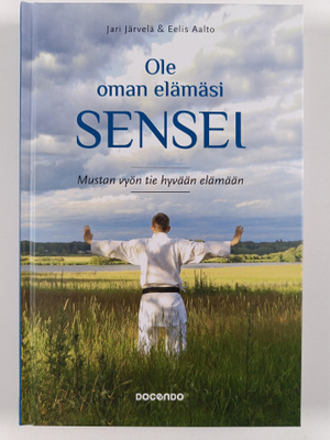 Jari Järvelä ym. : Ole oman elämäsi sensei