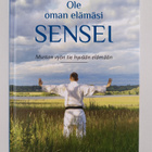 Jari Järvelä ym. : Ole oman elämäsi sensei - pikkukuva 1