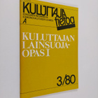 Kuluttajatietoa 3/80 : Kuluttajan lainsuojaopas 1 - pikkukuva 1