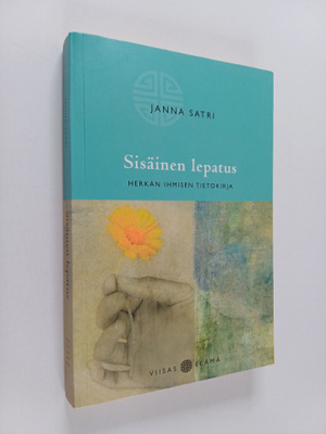 Janna Satri : Sisäinen lepatus : herkän ihmisen tietokirja