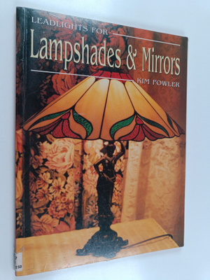 Kim Fowler : Leadlights for lampshades and mirrors