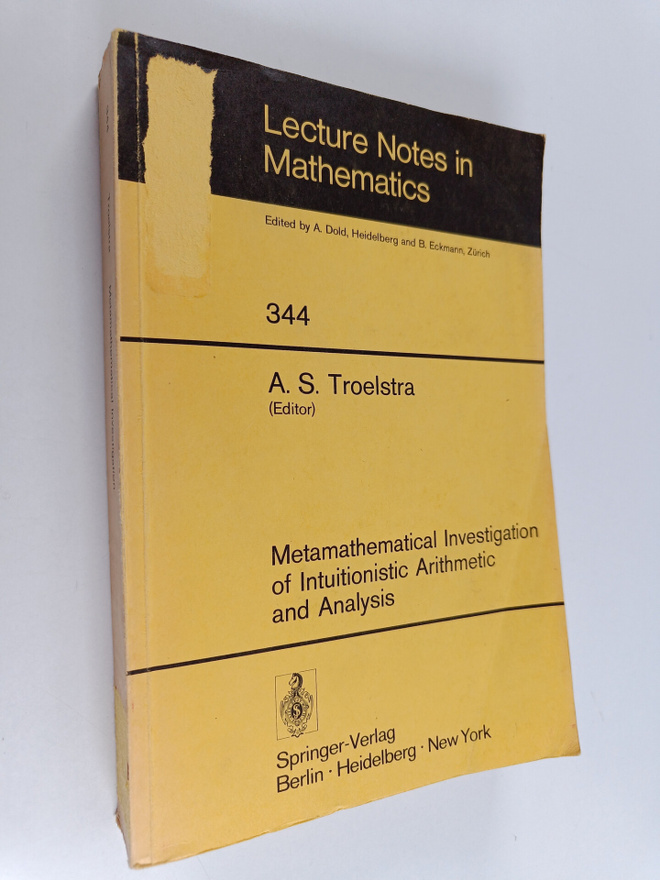 A. S. Troelstra : Metamathematical investigation of intui...