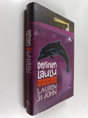 Lauren St John : Delfiinien laulu