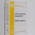 Lukutaidon haasteet : neljä esseetä - pikkukuva 1