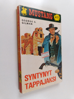 Georg G. Gilman : Syntynyt tappajaksi
