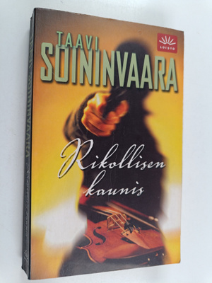 Taavi Soininvaara : Rikollisen kaunis