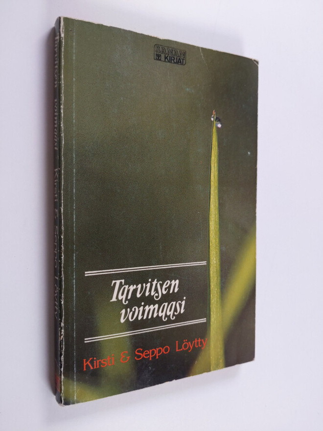Kirsti Löytty : Tarvitsen voimaasi
