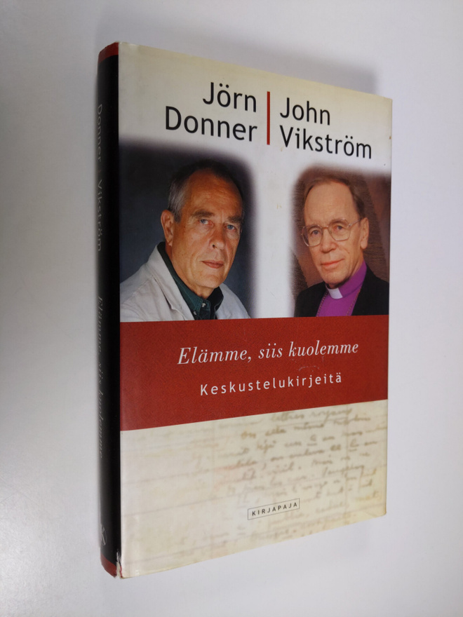 Jörn Donner : Elämme, siis kuolemme : keskustelukirjeitä