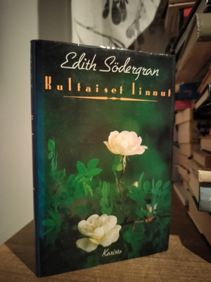 Edith Södergran - Kultaiset linnut - 2.p.1990