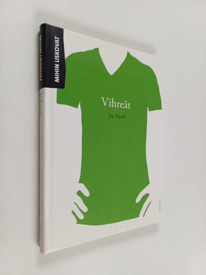 Joe Smith : Mihin uskovat vihreät