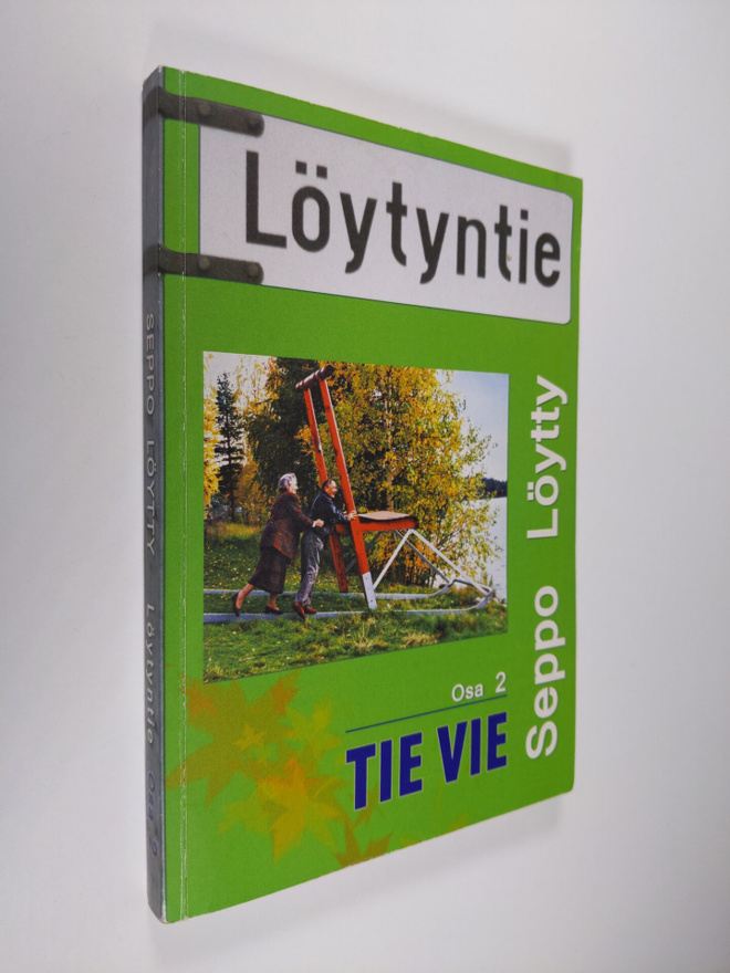 Seppo Löytty : Löytyntie, Osa 2 - Tie vie (tekijän omiste)