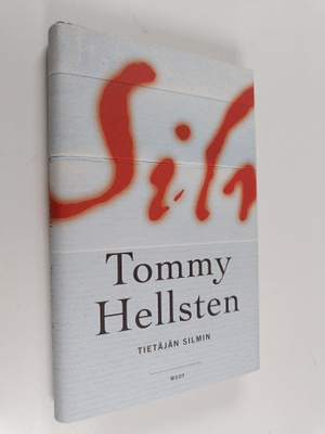 Tommy Hellsten : Tietäjän silmin