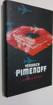 Veronica Pimenoff : Sankarin seisaus : kertauksia ja vert...