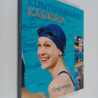 Greg Whyte : Kuntouimarin käsikirja - pikkukuva 1