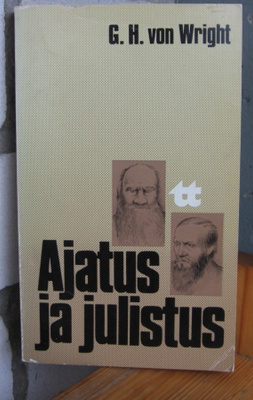 G .H. von Wright: Ajatus ja julistus, Wsoy 1961. 2p. 356 s.
