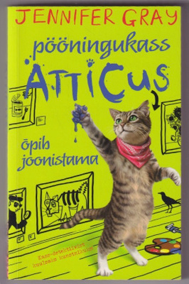 Jennifer Gray: Pööningukass Atticus opib joonistama