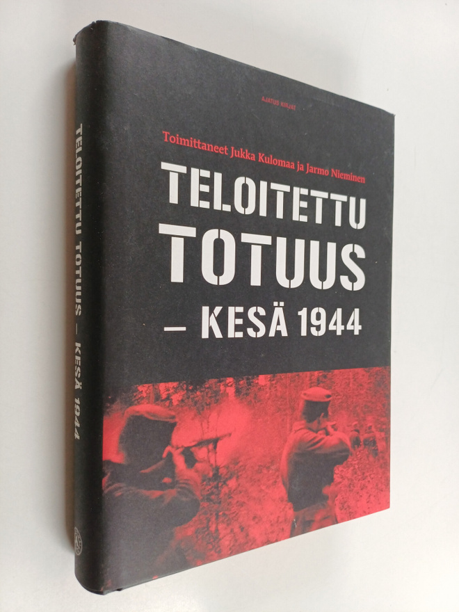 Jarmo Nieminen ym. : Teloitettu totuus : kesä 1944