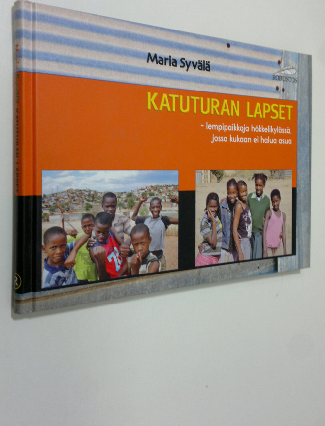 Maria Syvälä : Katuturan lapset : lempipaikkoja hökkeliky...