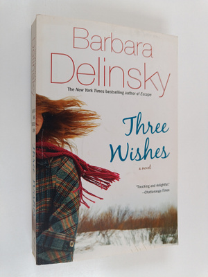 Barbara Delinsky : Three Wishes