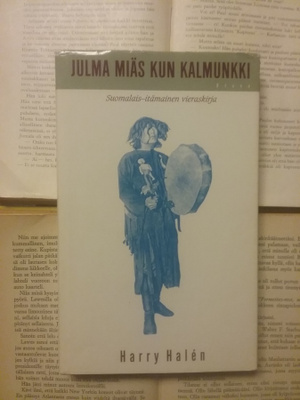 Julma miäs kun kalmunkki: suomalais-itämainen... (sid.)