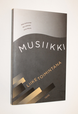 Karhumaa, Lehtman, Nikula: Musiikki liiketoimintana