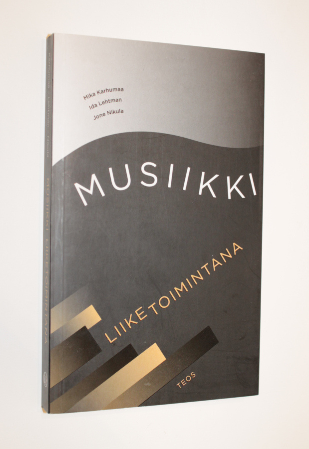 Karhumaa, Lehtman, Nikula: Musiikki liiketoimintana