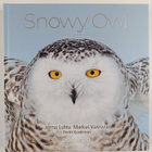 Pertti Koskimies ym. : Snowy Owl - A Year in the Life - pikkukuva 1