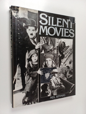 Neil Sinyard : Silent Movies