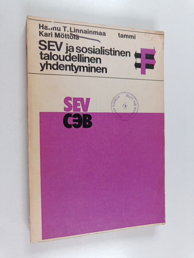 Hannu T. Linnainmaa : SEV ja sosialistinen taloudellinen ...