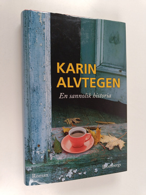 Karin Alvtegen : En sannolik historia
