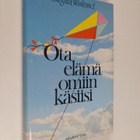 Birgitta Wistrand : Ota elämä omiin käsiisi : kannustuskirja - pikkukuva 1