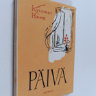 Kyllikki Häme : Päivä : kertomus rakkaudesta - pikkukuva 1