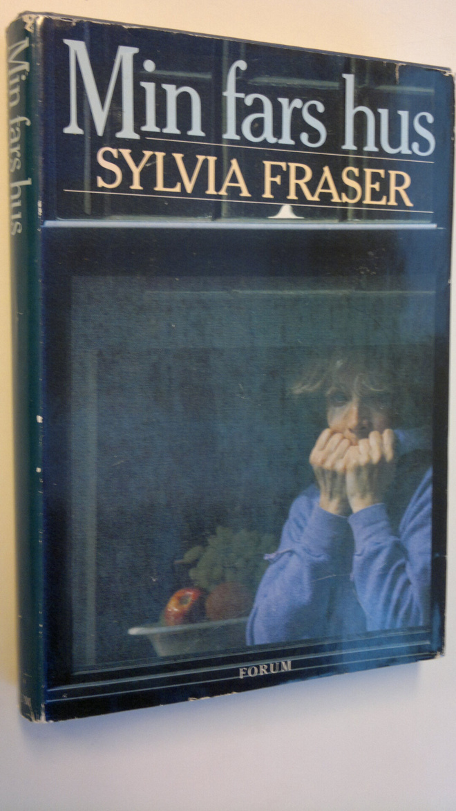 Sylvia Fraser : Min fars hus
