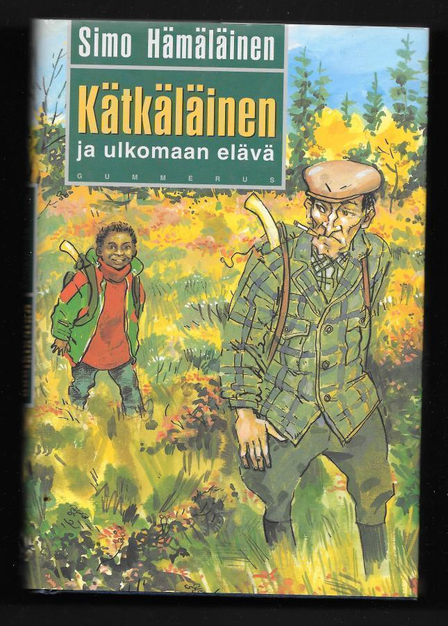 Hämäläinen, Simo : Kätkäläinen ja ulkomaan elävä