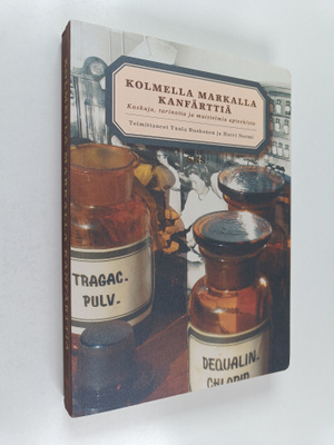Tuula Ruokonen ym. : Kolmella markalla kanfärttiä : kasku...
