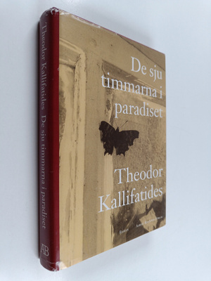Theodor Kallifatides : De sju timmarna i paradiset (signe...