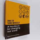 Do It Yourself - A Handbook for Changing Our World - pikkukuva 1