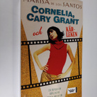 Marisa De los Santos : Cornelia, Cary Grant och kärleken - pikkukuva 1