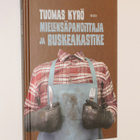 Tuomas Kyrö: Mielensäpahoittaja ja ruskeakastike - pikkukuva 1