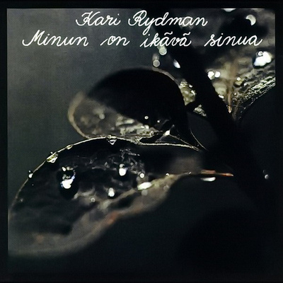 Kari Rydman - Minun On Ikävä Sinua CD