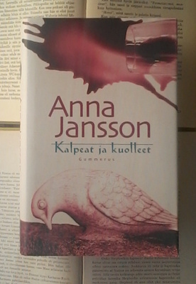 Anna Jansson - Kalpeat ja kuolleet (sid.)