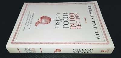 A History of Food in 100 Recipes by William Sitwell