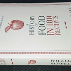 A History of Food in 100 Recipes by William Sitwell - pikkukuva 1