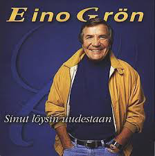 Eino Grön - Sinut Löysin Uudestaan CD
