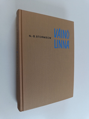 N.-B. Stormbom : Väinö Linna : kirjailijan tie