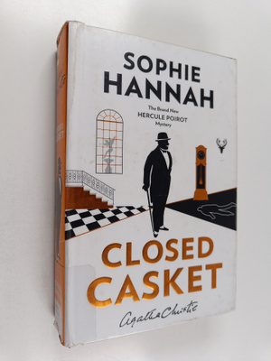 Sophie Hannah : Closed casket : the new Hercule Poirot my...