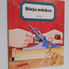 Bo Falk : Börja snickra - pikkukuva 1