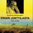 Muistelmia taiteilijaisästäni Einari Junttilasta - pikkukuva 1