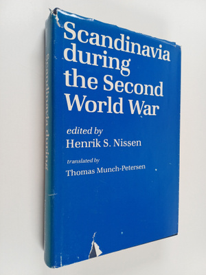 Henrik S. Nissen : Scandinavia during the Second World War