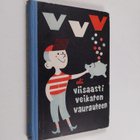Mauno Hurme : VVV eli Viisaasti Veikaten Vaurauteen : tal... - pikkukuva 1